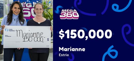 Marianne won $150,000 at the Méga 360 wheel