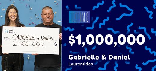 Gabrielle and Daniel won $1,000,000