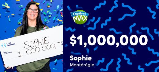 Sophie won $1,000,000!
