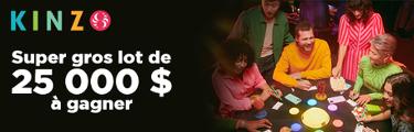 Super gros lot de 25 000$ à gagner