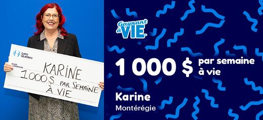 Gagnante à vie - 1 000 $ par semaine à vie