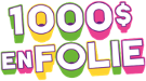 1 000 $ en folie