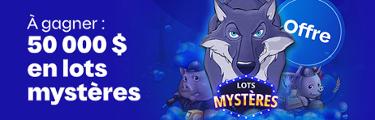 Offre - À gagner : 50 000 $ en lots mystères