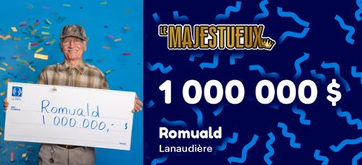 Romuald a remporté 1 000 000 $ à la loterie Le Majestueux