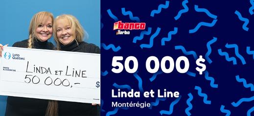 Linda et Line ont gagné 50 000 $ à Banco Turbo!