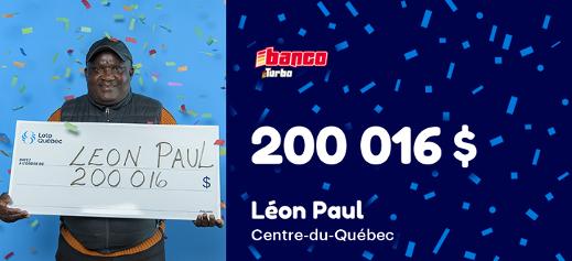 Léon Paul du Centre-du-Québec a gagné 200 016 $ à Banco Turbo!