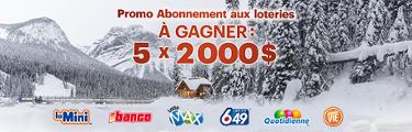 Promotion Abonnement aux loteries - À gagmer : 5 x 2 000 $