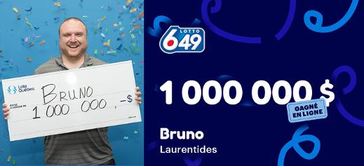 Bruno a remporté 1 000 000 $ au Lotto 6/49