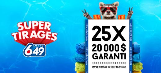 Lotto 6/49 - Super tirage du 12 et 19 juillet - 25 x 20 000 $ garanti