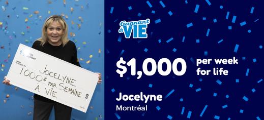 Stacey won $1,000 per week for life at the Gagnant à Vie lottery.