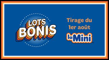 La Mini - Lots bonis - Tirage du 1er août 2025