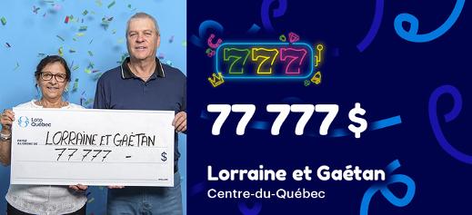 Lorraine et Gaetan ont remporté 77 777$ au 777 Néon