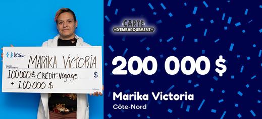Marika Victoria de la Côte-Nord a remporté 200 000 $ grâce au billet Carte d'embarquement