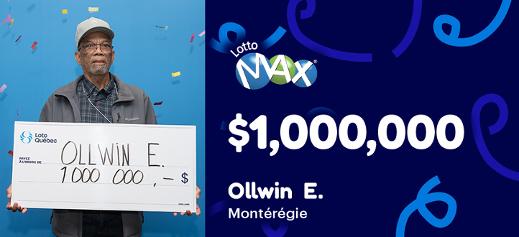 Ollwin won $1,000,000 at Lotto Max