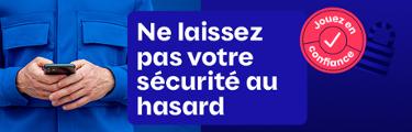 Jouez en confiance - Ne laissez pas votre sécurité au hasard