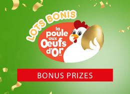 La Poule aux oeufs d'or - Bonus prizes