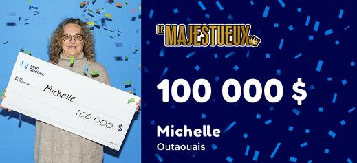 Michelle de l'Outaouais a remporté 100 000 $ à la loterie Le Majestueux