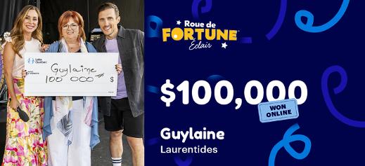 Guylaine won $100,000 online at Roue de Fortune Éclair