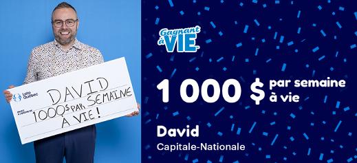 David a remporté 1 000 $ par semaine à vie à Gagnant à vie édition limitée.