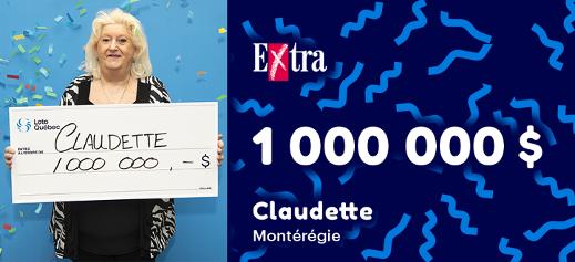 Claudette a gagné 1 000 000 $ à l'Extra!