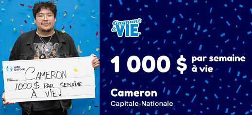 Cameron a remporté 1 000 $ par semaine à vie à Gagnant à vie édition limitée.
