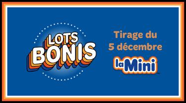 La Mini - Lots bonis - Tirage du 5 décembre 2025