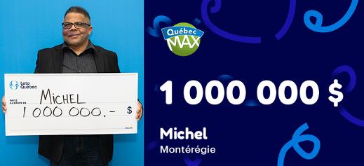 Michel a gagné 1 000 000 $