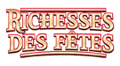 Richesses des fêtes