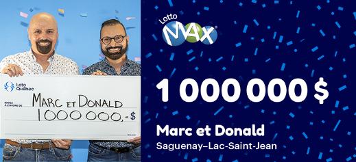 Marc et Donald ont remportés 1 000 000 $ au tirage du Lotto Max