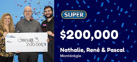 Nathalie, René and Pascal from Montérégie won $200,000 at SuperÇa commence bien une journée!