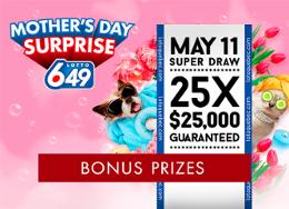 Mother's day surprise Lotto 6/49 - Super draw of May 11