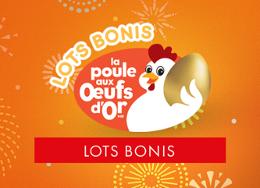 La Poule aux oeufs d'or - Lots bonis