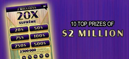 20X Suprême - 10 top prizes of $2 million