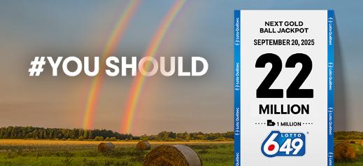 Lotto 6/49 - Next Gold Ball Jackpot - 22 million - September 20, 2025