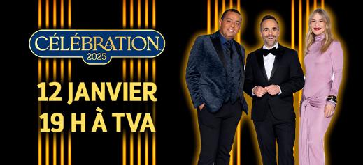 Gala Célébration le 12 janvier à 19 h à TVA