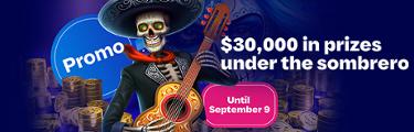 Promo - $30,000 in prizes under the sombrero