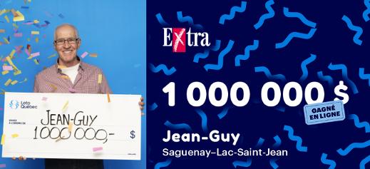 Jean-Guy a gagné 1 000 000 $ à l'Extra!