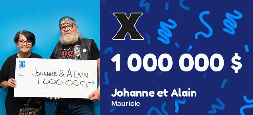 Johanne et Alain ont gagné 1 000 000 $ au X