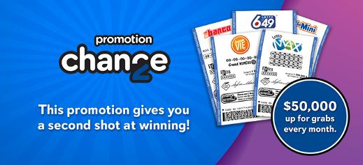 Promotion 2nd chance - The promo that gives you a 2nd chance to win! - A total of $50,000 up for grabs every month