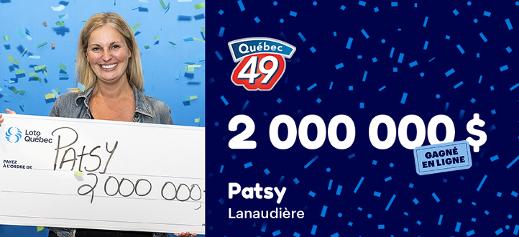 Patsy a remporté 2 000 000 $ à Québec 49