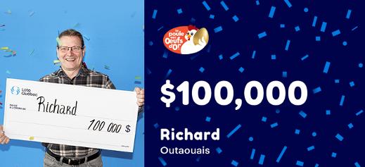 Richard from Outaouais won $150,000 at the Poule aux œufs d'or!