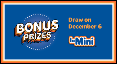 La Mini - Bonus prizes - Draw on December 6, 2024