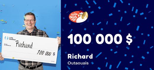 Richard de l'Outaouais a remporté 100 000 $ à la Poule aux œufs d'or!