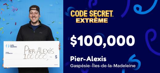 Pier-Alexis won $100,000 at Code secret extreme