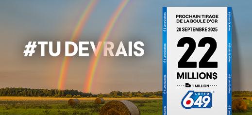 Lotto 6/49 - Prochain tirage de la Boule d'or - 22 million - 20 septembre 2025