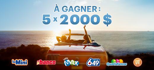 À gagner : 5 x 2 000 $ 