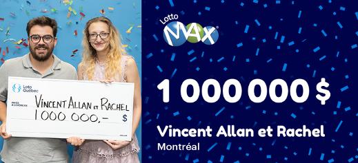 Vincent et Rachel ont remportés 1 000 000 $ au Lotto Max