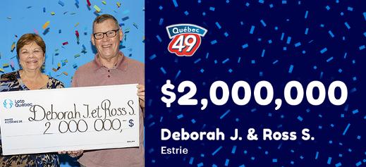Deborah and Ross won $2,000,000 at the Québec 49