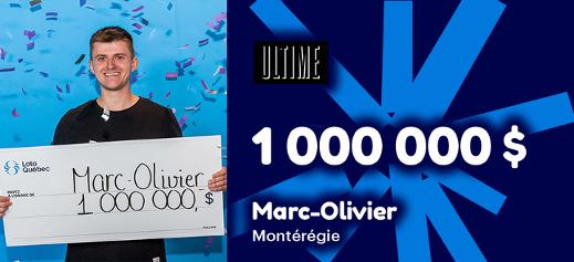 Marc-Olivier a remporté 1 000 000 $ à Ultime