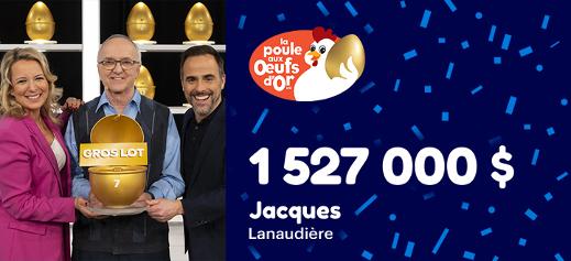 Jacques remporte 1 527 000 $